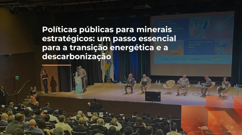 Foto Políticas públicas para minerais estratégicos: um passo essencial para a transição energética e a descarbonização