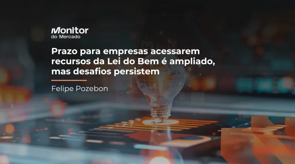 Foto Prazo para empresas acessarem recursos da Lei do Bem é ampliado, mas desafios persistem