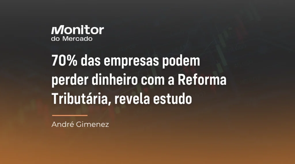 Foto 70% das empresas podem perder dinheiro com a Reforma Tributária, revela estudo
