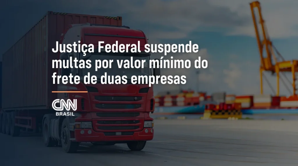 Foto Justiça Federal suspende multas por valor mínimo do frete de duas empresas