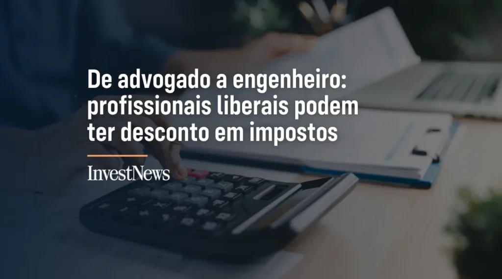 Foto De advogado a engenheiro: profissionais liberais podem ter desconto em impostos. Veja como funciona