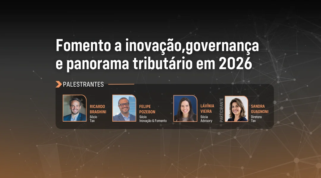 Foto Fomento a inovação, governança e panorama tributário em 2026