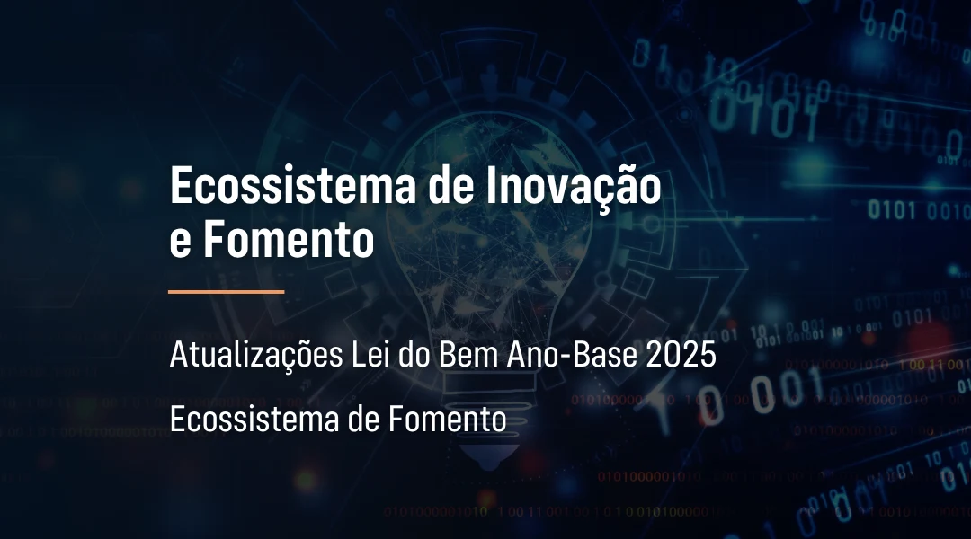 Foto Ecossistema de Inovação e Fomento | Julho 2026