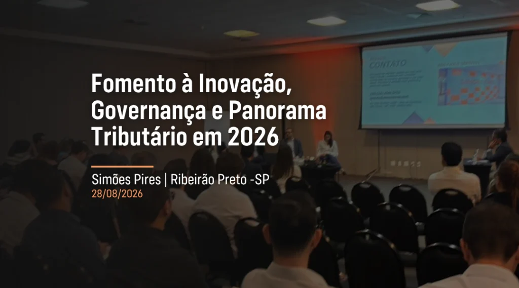 Foto Ribeirão Preto foi palco do evento sobre Fomento à inovação, governança e panorama tributário em 2026